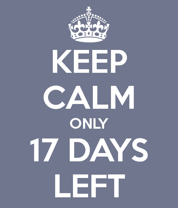 keep-calm-only-17-days-left11.png.41fe459bef934d29ebbbcce6503baf48.png