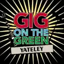 Gig on the Green Yateley 2025