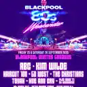 Blackpool 80s Weekender 2026